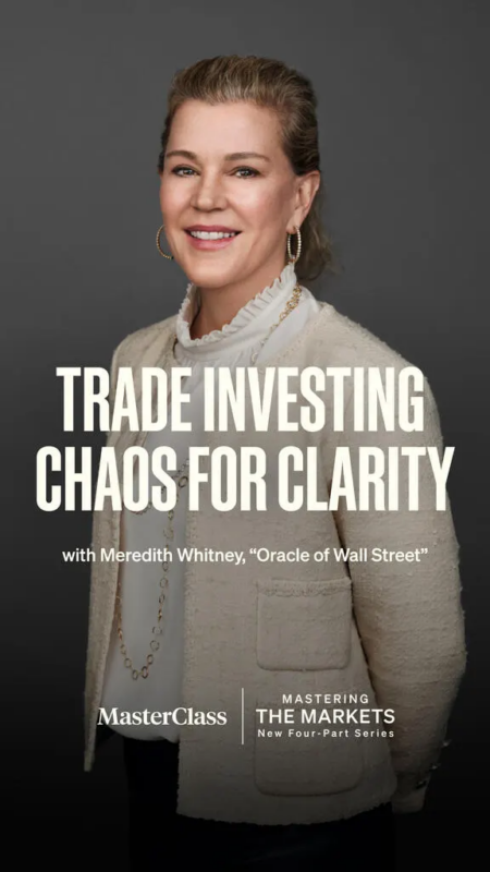Mastering the Markets with Meredith Whitney